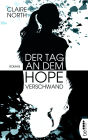 Der Tag, an dem Hope verschwand: Roman