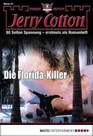 Title: Jerry Cotton Sonder-Edition 61: Die Florida-Killer, Author: Jerry Cotton