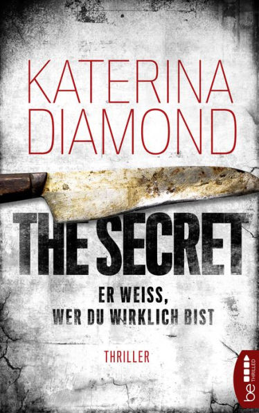 Er weiß, wer du wirklich bist - The Secret: Thriller