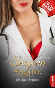 Title: Sündige Hingabe - Shadows of Love, Author: Tina Scandi