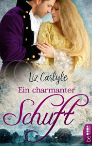 Title: Ein charmanter Schuft, Author: Liz Carlyle