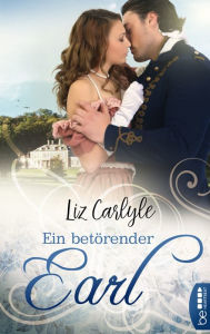 Title: Ein betörender Earl, Author: Liz Carlyle