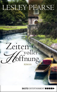 Title: Zeiten voller Hoffnung: Roman, Author: Lesley Pearse