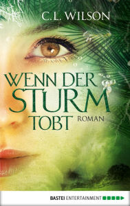 Title: Wenn der sturm tobt (The Sea King: Part 2), Author: C. L. Wilson