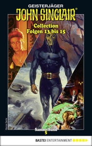 Title: John Sinclair Collection 5 - Horror-Serie: Folgen 13 bis 15 in einem Sammelband, Author: Jason Dark
