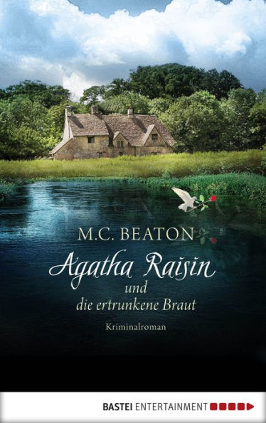 Agatha Raisin und die ertrunkene Braut: Kriminalroman