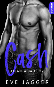 Title: Atlanta Bad Boys - Cash, Author: Eve Jagger