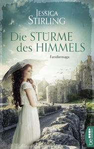 Title: Die Stürme des Himmels: Familiensaga, Author: Jessica Stirling