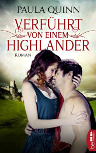 Title: Verführt von einem Highlander, Author: Paula Quinn