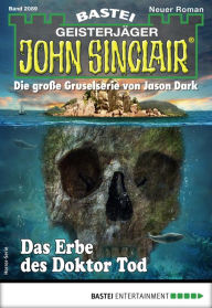 Title: John Sinclair 2089: Das Erbe des Doktor Tod, Author: Timothy Stahl