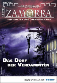Title: Professor Zamorra 1152: Das Dorf der Verdammten, Author: Adrian Doyle