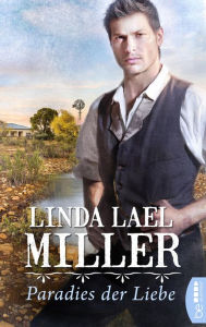 Title: Paradies der Liebe, Author: Linda Lael Miller