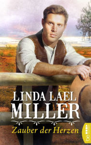 Title: Zauber der Herzen, Author: Linda Lael Miller