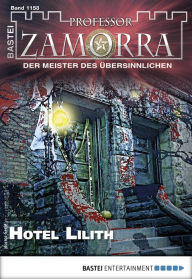 Title: Professor Zamorra 1158: Hotel Lilith, Author: Simon Borner