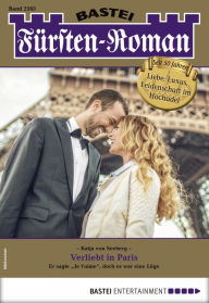 Title: Fürsten-Roman 2563: Verliebt in Paris, Author: Katja von Seeberg