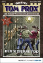 Tom Prox 5: Der silberne Tod