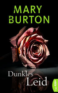 Title: Dunkles Leid: Psychothriller, Author: Mary Burton