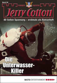 Title: Jerry Cotton Sonder-Edition 96: Die Unterwasser-Killer, Author: Jerry Cotton