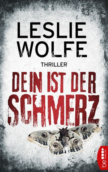 Dein ist der Schmerz: Thriller