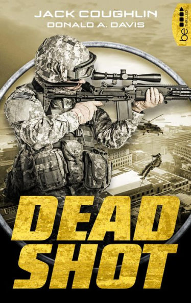 Dead Shot: Thriller