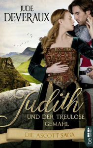 Title: Judith und der treulose Gemahl: Die Ascott-Saga, Author: Jude Deveraux