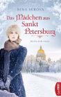 Das Mädchen aus Sankt Petersburg: Russland-Saga