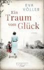 Ein Traum vom Glück: Die Ruhrpott-Saga. Roman