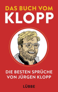 Title: Das Buch vom Klopp: Seine besten Sprüche, Author: Giles Elliott