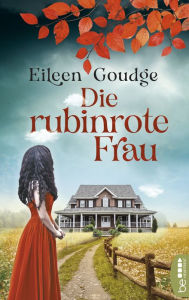 Title: Die rubinrote Frau, Author: Eileen Goudge