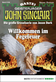 Title: John Sinclair 2158: Willkommen im Fegefeuer, Author: Jason Dark