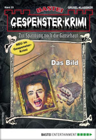 Title: Gespenster-Krimi 29: Das Bild, Author: Sören Prescher