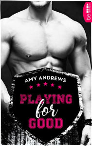 Title: Playing for Good, Author: Amy Andrews