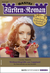 Title: Fürsten-Roman 2591: Weihnachtsgrüße aus Lappland, Author: Caroline Thanneck