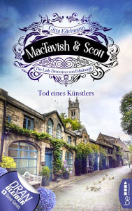 Title: MacTavish & Scott - Tod eines Künstlers: Die Lady Detectives von Edinburgh, Author: Gitta Edelmann