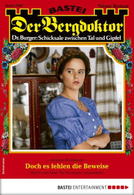 Title: Der Bergdoktor 2008: Doch es fehlen die Beweise, Author: Andreas Kufsteiner