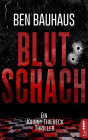 Blutschach: Ein Johnny Thiebeck Thriller