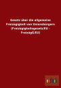 Gesetz über die allgemeine Freizügigkeit von Unionsbürgern (Freizügigkeitsgesetz/EU - FreizügG/EU)