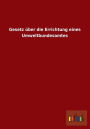 Gesetz Uber Die Errichtung Eines Umweltbundesamtes