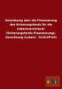 Verordnung über die Finanzierung des Sicherungsfonds für die Lebensversicherer (Sicherungsfonds-Finanzierungs- Verordnung (Leben) - SichLVFinV)