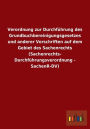 Verordnung zur Durchführung des Grundbuchbereinigungsgesetzes und anderer Vorschriften auf dem Gebiet des Sachenrechts (Sachenrechts- Durchführungsverordnung - SachenR-DV)