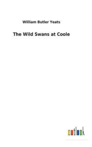 Title: The Wild Swans at Coole, Author: William Butler Yeats