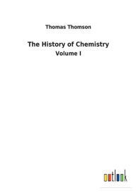 Title: The History of Chemistry, Author: Thomas Thomson