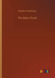 Title: The Rain Cloud, Author: Charles Tomlinson