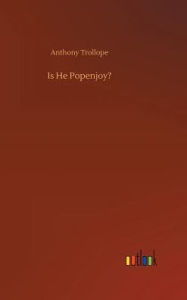 Title: Is He Popenjoy?, Author: Anthony Trollope