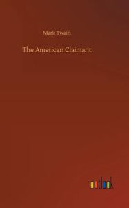 Title: The American Claimant, Author: Mark Twain