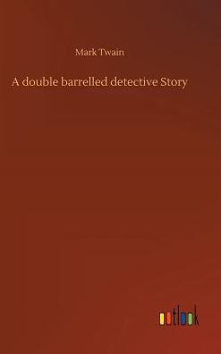 A double barrelled detective Story