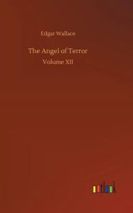 Title: The Angel of Terror, Author: Edgar Wallace