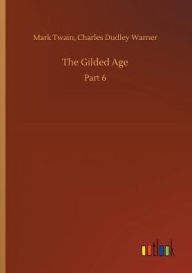 Title: The Gilded Age, Author: Mark Twain