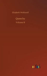 Title: Queechy, Author: Elizabeth Wetherell