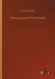 Title: The Garies and Their Friends, Author: Frank J. Webb